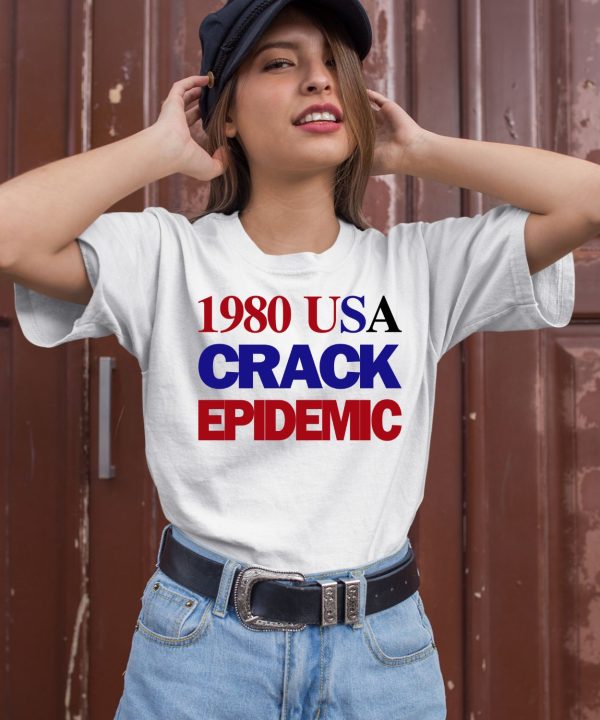1980 Usa Crack Epidemic Shirt1