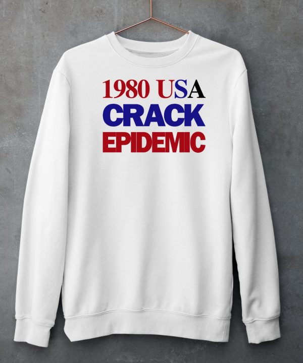 1980 Usa Crack Epidemic Shirt3