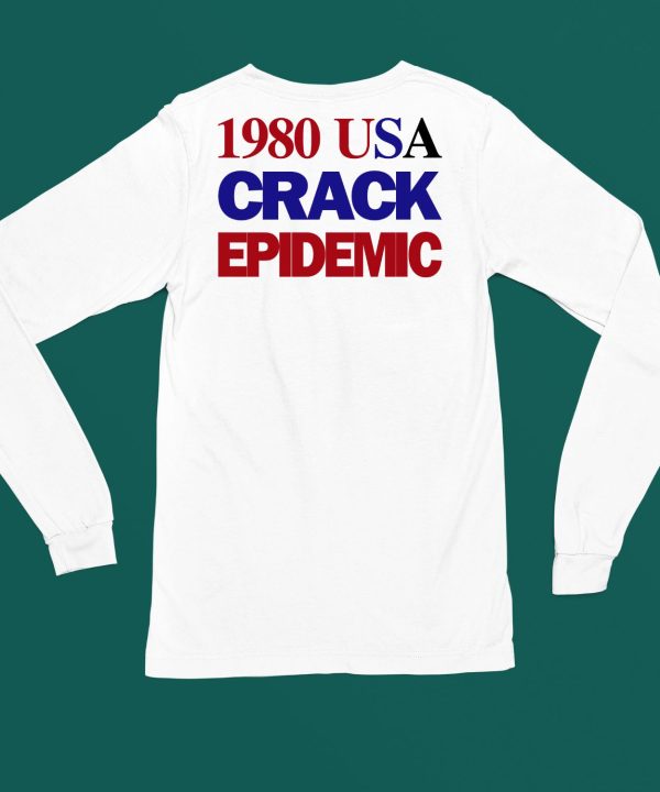 1980 Usa Crack Epidemic Shirt6