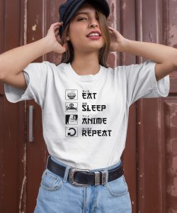 Aaa Eat Sleep Anime Repeat Shirt1