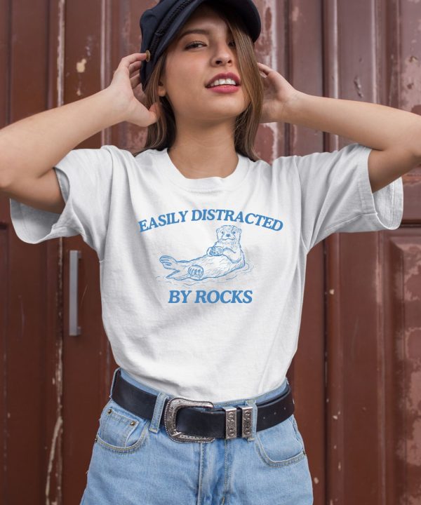Easily Distracted By Rocks Otter Shirt1