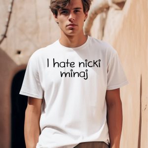 I Hate Nicki Minaj Shirt