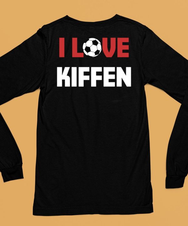 I Love Kiffen Shirt6