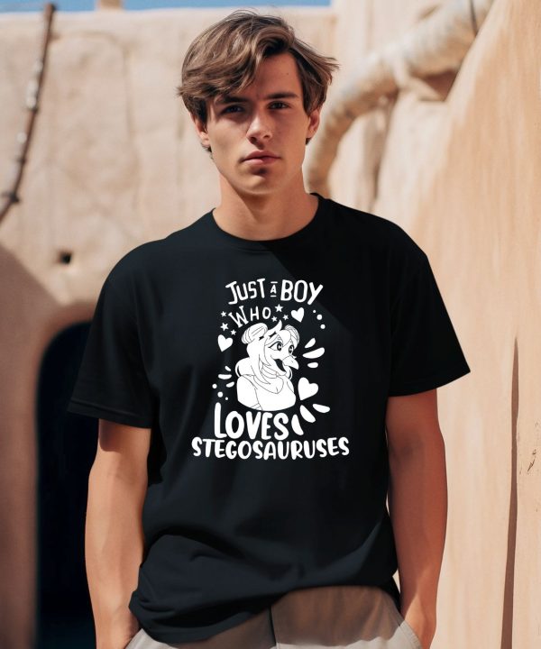 Just A Boy Who Loves Stegosauruses Shirt0