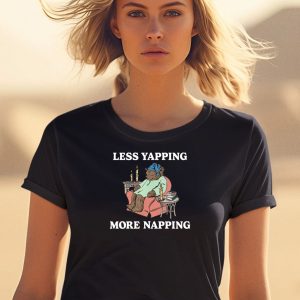 Less Yapping More Napping Shirt