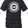 Liberators Uaw The Working Class Is The Arsenal Of Democracy Shirt