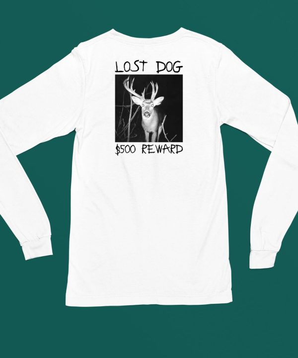 Lost Dog 500 Reward Shirt6