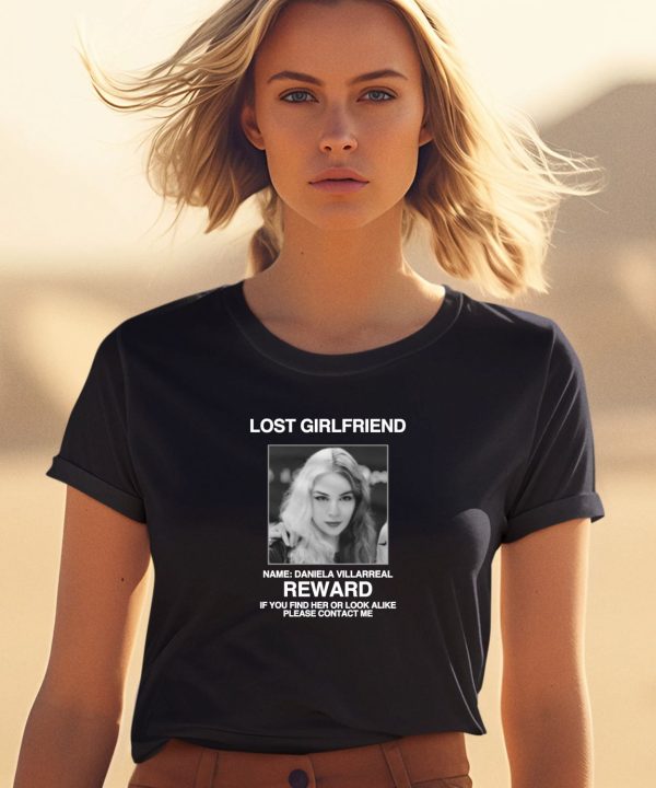 Lost Girlfriend Name Daniela Villarreal Reward Shirt1