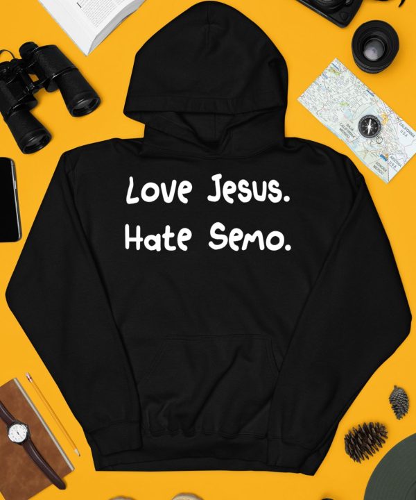 Love Jesus Hate Semo Shirt4