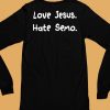 Love Jesus Hate Semo Shirt6
