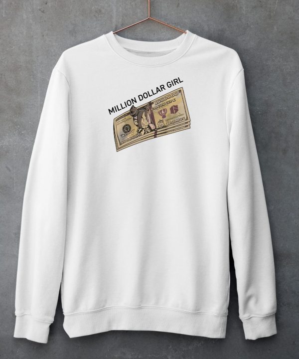 Million Dollar Girl Shirt6