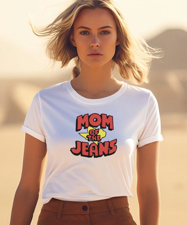 Mom Of The Jeans Shirt1 1