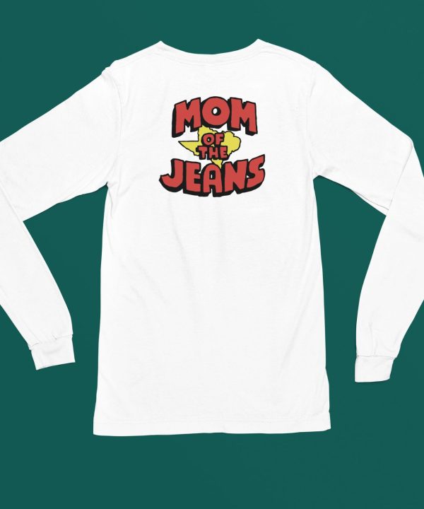 Mom Of The Jeans Shirt5 1