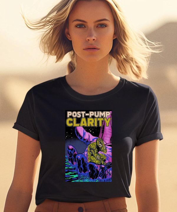 Post Pump Clarity Shirt1