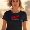 ROAR To Resist Drugs And Alcohol Shirt1