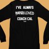 Rock City Ive Always Hated Loved Coach Cal Shirt13