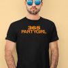 365 Partygirl Shirt4