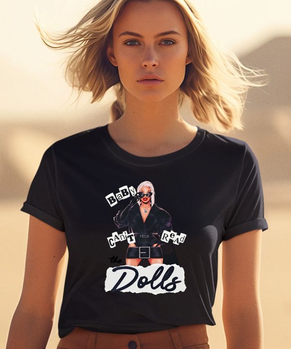 Baby The Dolls Cannot Be Read Shirt1