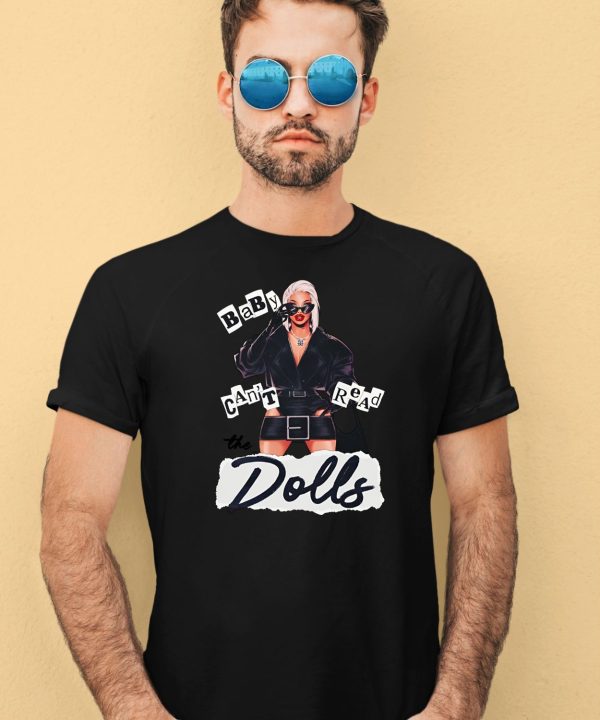 Baby The Dolls Cannot Be Read Shirt3