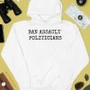 Ban Assault Politicians Shirt2