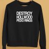 Barely Legal Clothing Destroy Hollwood Pedo Rings Shirt5