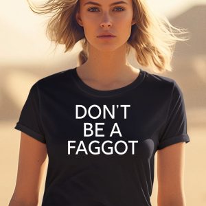 Bipocracism Dont Be A Faggot Shirt