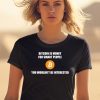 Bitcoin Is Money For Smart People You Wouldnt Be Interested Shirt0