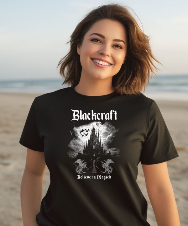 Blackcraft Believe In Magick Reality Of Magic Shirt2