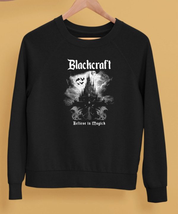 Blackcraft Believe In Magick Reality Of Magic Shirt5