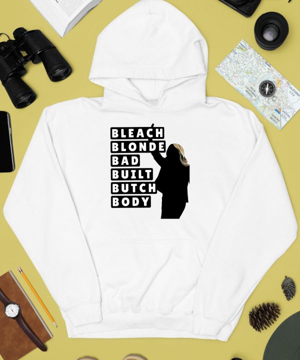 Bleach Blonde Bad Built Butch Body Shirt2