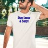 Brandon Marsh Stay Loose And Sexy Shirt5