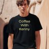 Coffee With Kenny Respond Right Here Shirt1