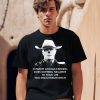 Cowboy Ghouls Existing Does Nothing Negative To Your Life You Smoothskin Bitch Shirt0