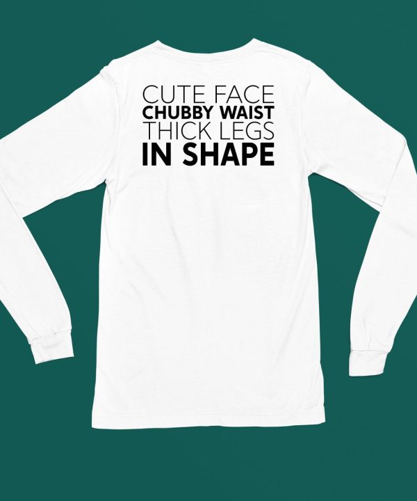 Cute Face Chubby Waist Thick Legs In Shape Shirt4