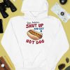 Dear Protesters Shut Up And Eat A Hot Dog Shirt2