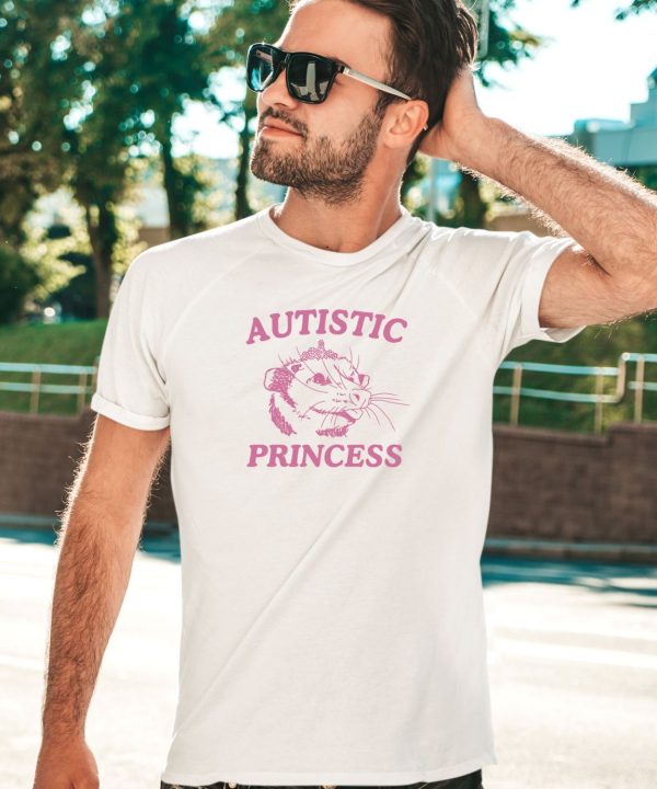 Dishonorablementions Store Autistic Princess Opossum Shirt5