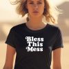 Dj Bh Logic Wearing Bless This Mess Shirt