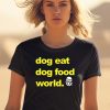Dog Eat Dog Food World Hoodie
