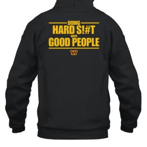 Doing Hard Siht With Good People Hoodie