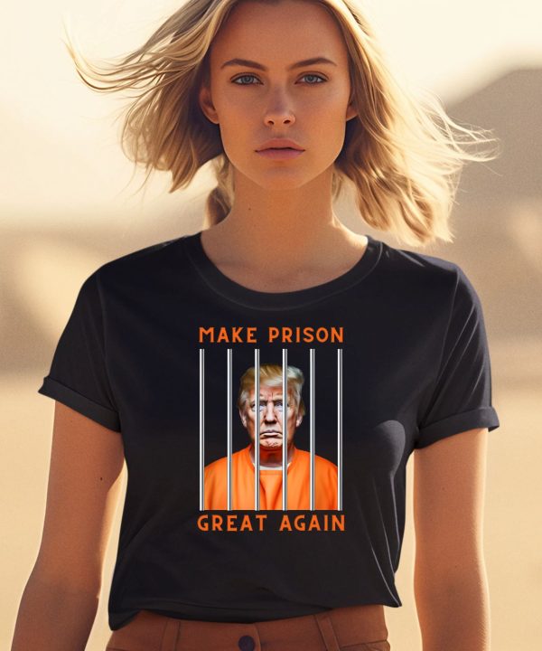 Donald Trump Make Prison Great Again Shirt