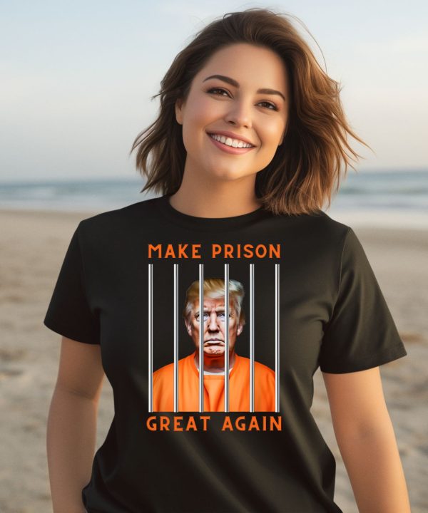 Donald Trump Make Prison Great Again Shirt2