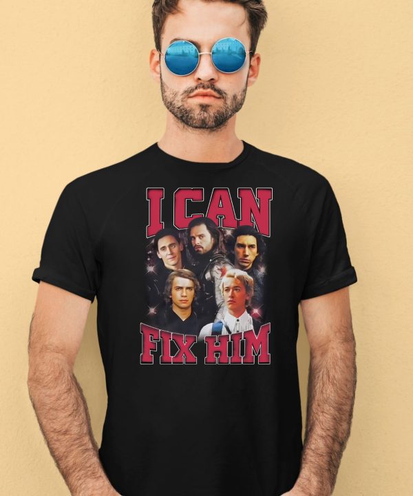 Embercases I Can Fix Him Shirt4