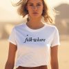 Folk Whore Milf Man I Love Folklore Shirt3