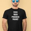 Fuck You Pronoun Fagbot Shirt3