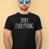 George Conway Deny Everything Shirt3