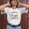 Goodbye To Things That Bore Me Joy Is Waiting For Me Shirt1