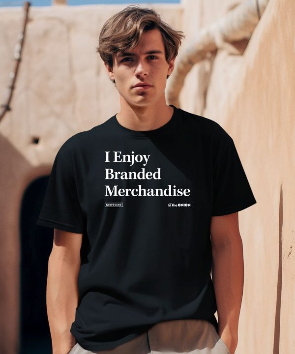 I Enjoy Branded Merchandise Headline Shirt0