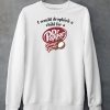 I Would Dropkick A Child For A Dr Pepper Creamy Coconut Shirt6