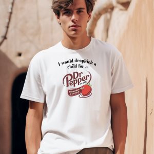 I Would Dropkick A Child For A Dr Pepper Strawberries Cream Tee