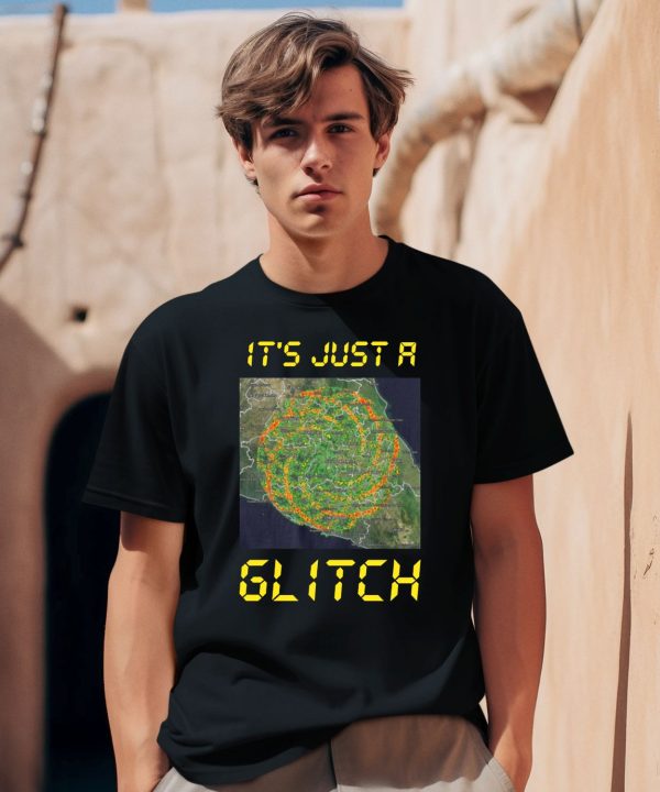 Its Just A Glitch Stop Weather Modification Shirt 1